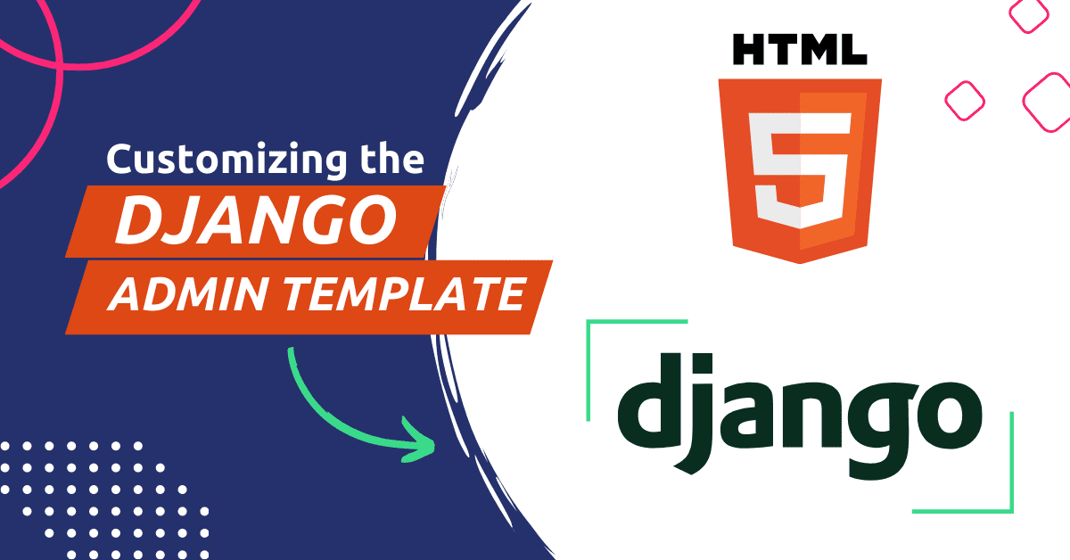 how to customize django admin template