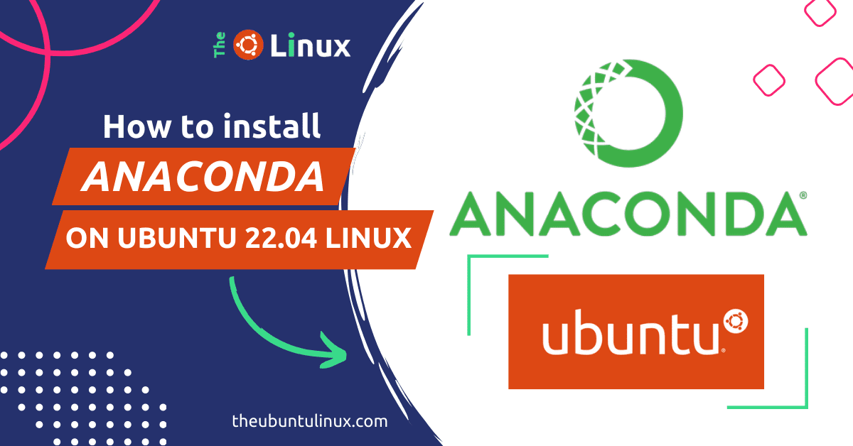 How to Install Anaconda on Ubuntu 22.04