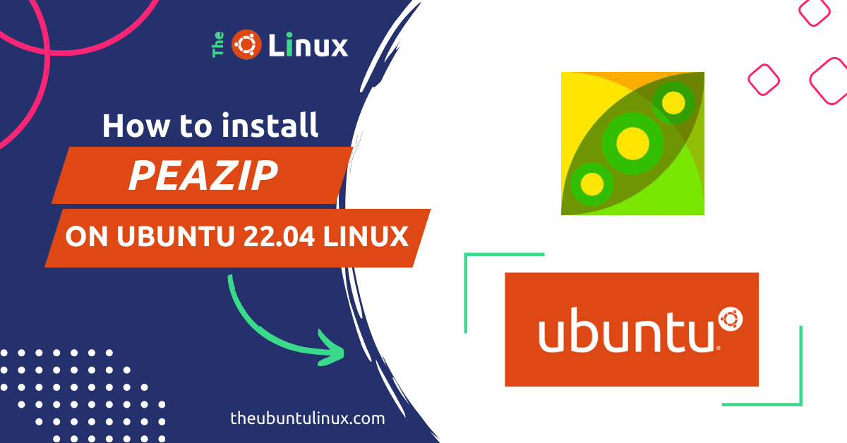 How to Install PeaZip on Ubuntu 22.04