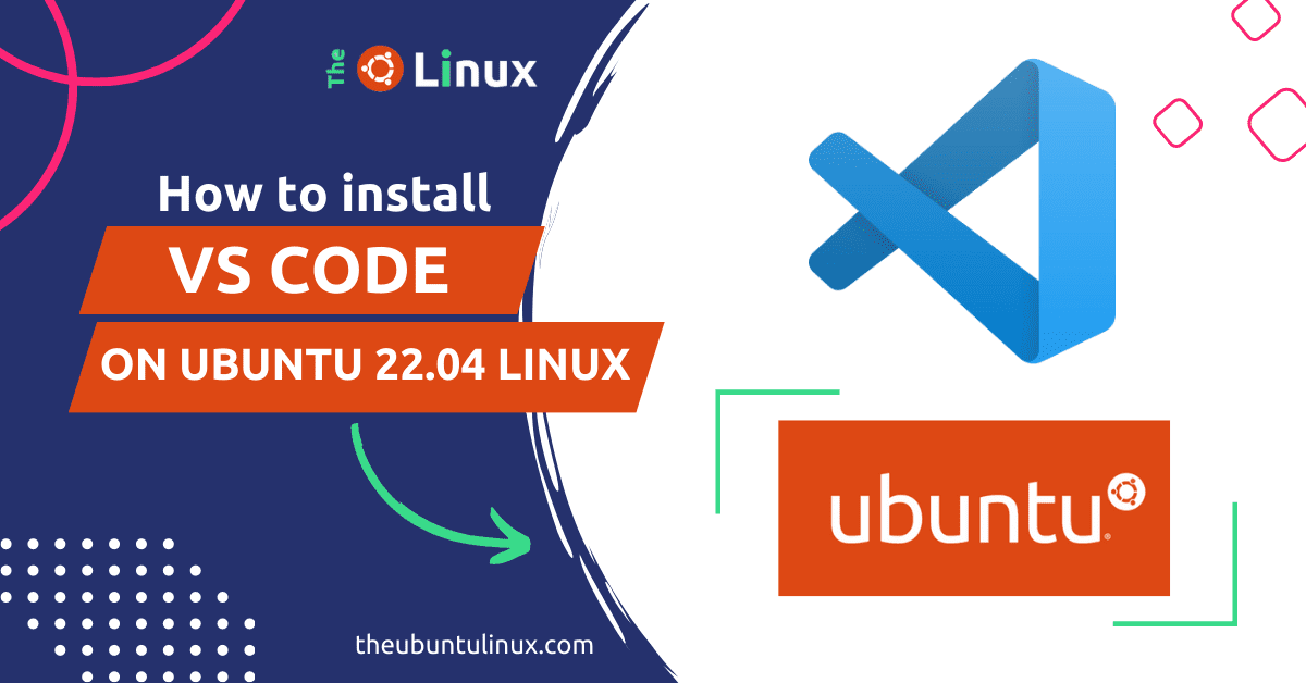 how-to-download-and-install-visual-studio-code-on-ubuntu-22